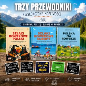 ZESTAW: Trzy przewodniki rowerowe - Polska i Europa na rowerze